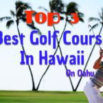 Best Golf Courses in Hawaii