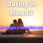 Dating-a-Hawaiian-Man