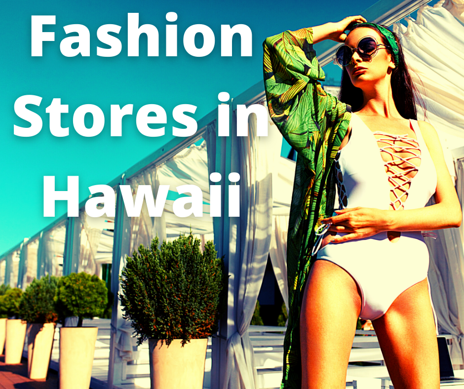 Fashion Stores in Hawaii
