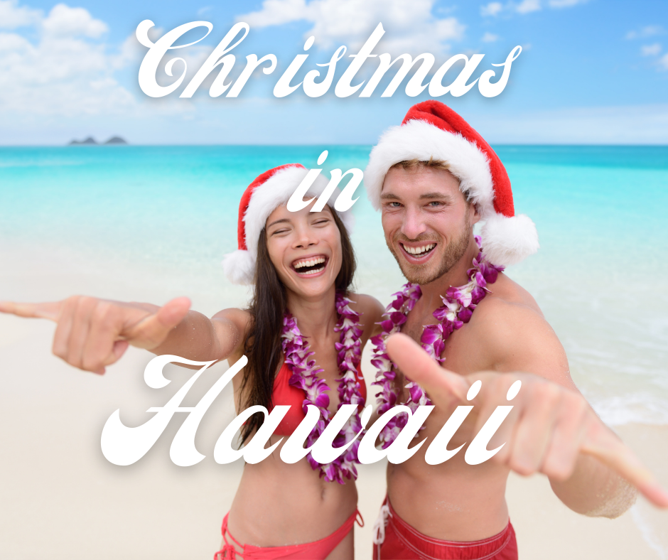 Christmas Holidays in Hawaii